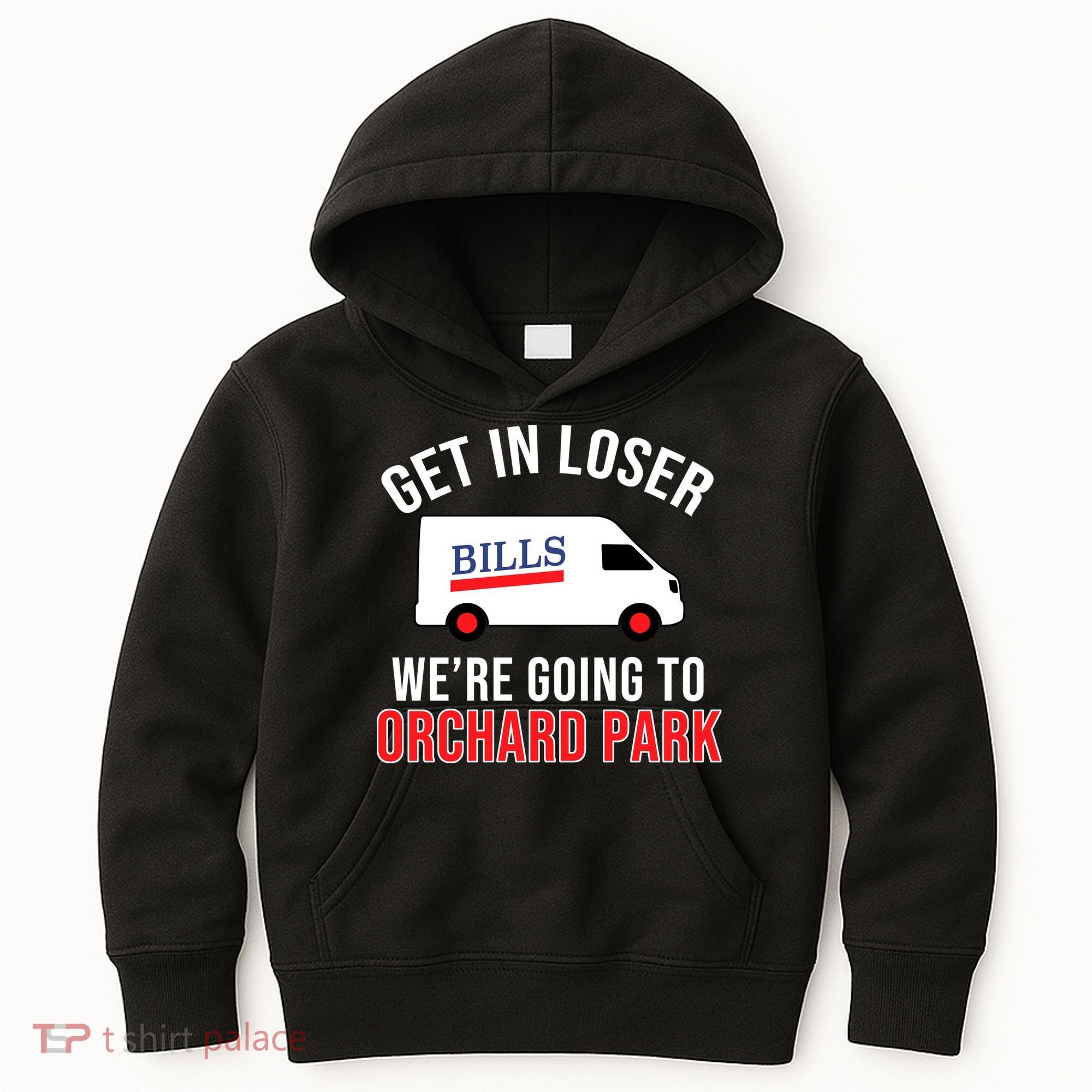 Get In Loser We're Going To Orchard Park Kids Hoodie