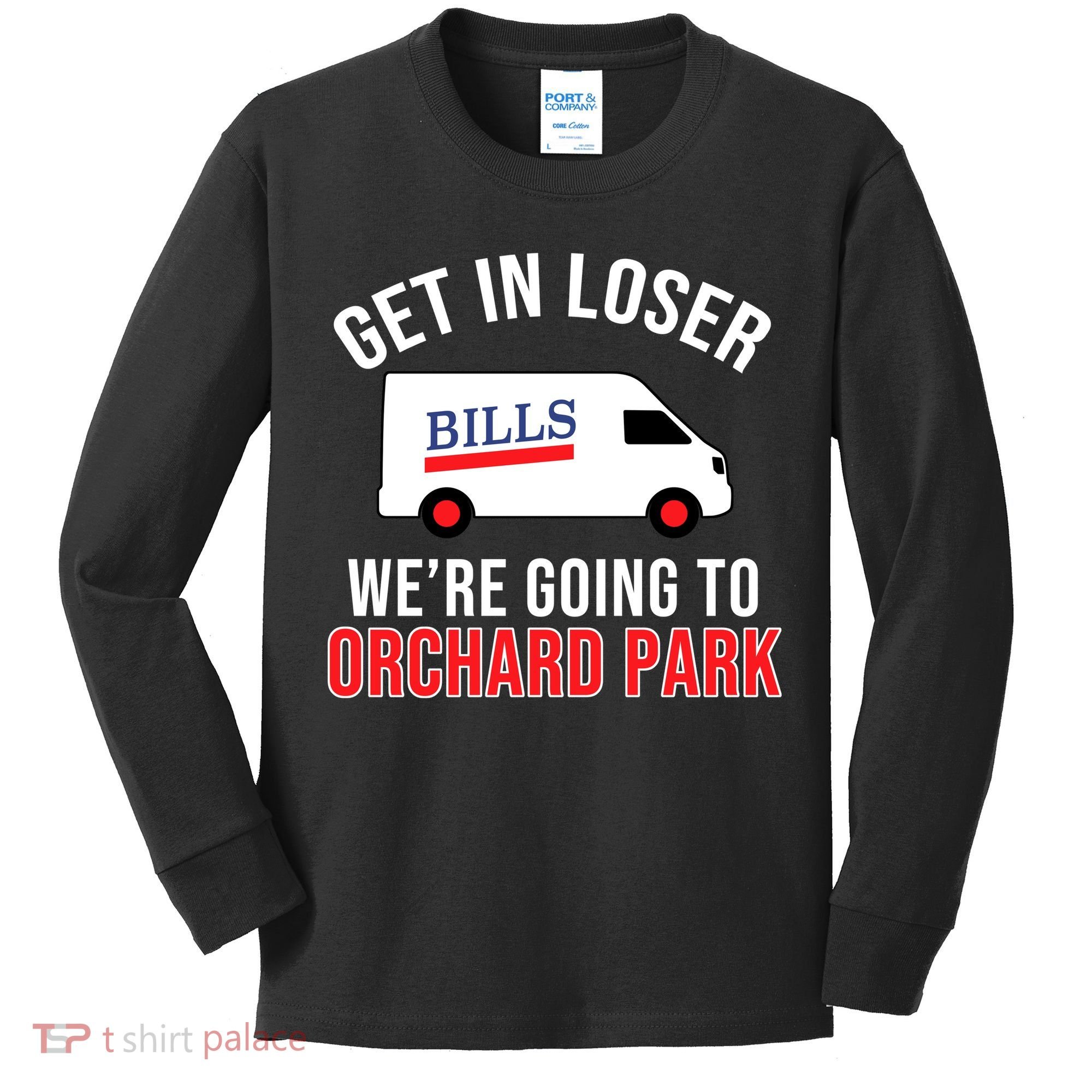 Get In Loser We're Going To Orchard Park Kids Long Sleeve Shirt