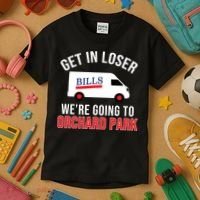 Get In Loser We're Going To Orchard Park Kids T-Shirt thumb 3