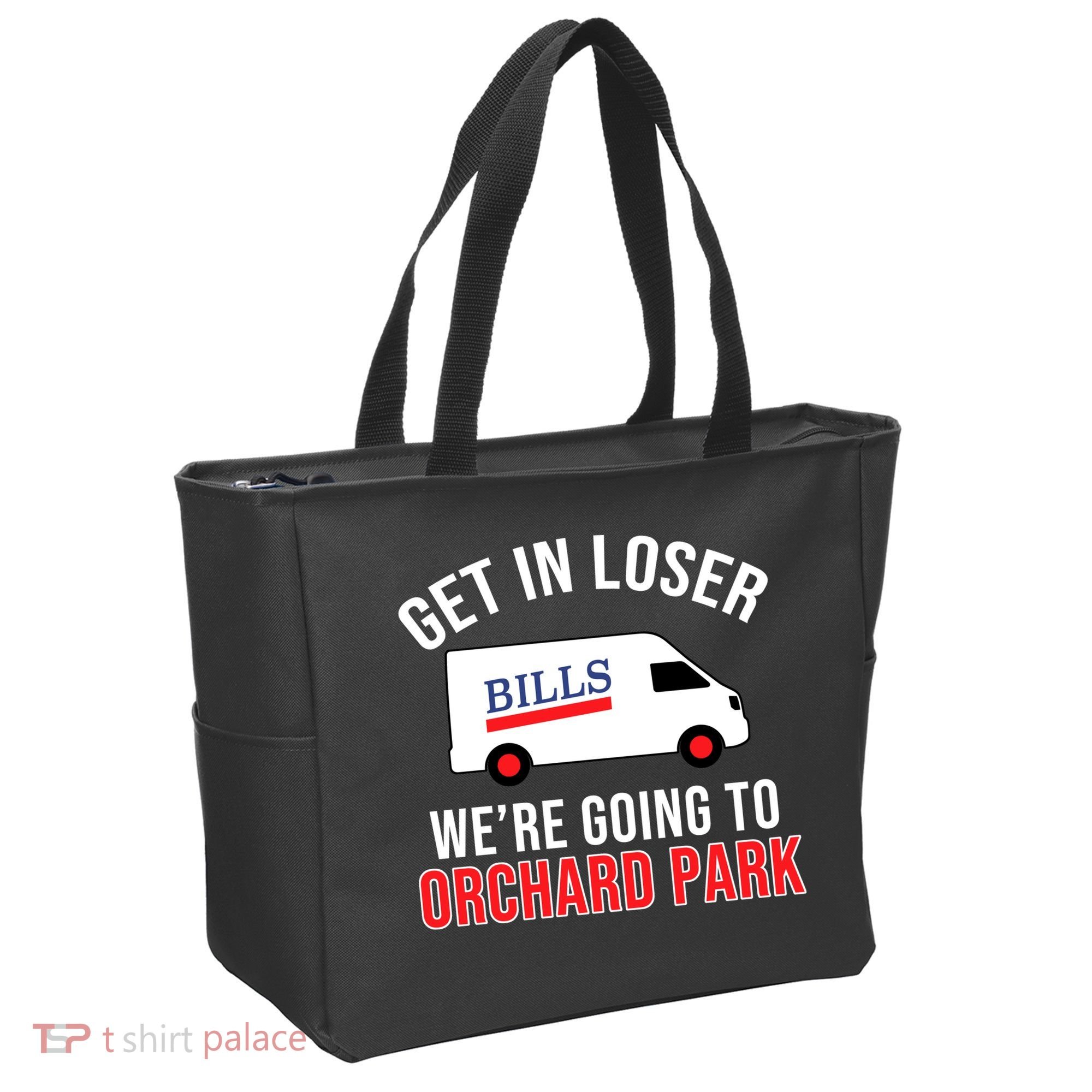 Get In Loser We're Going To Orchard Park Tote Bag