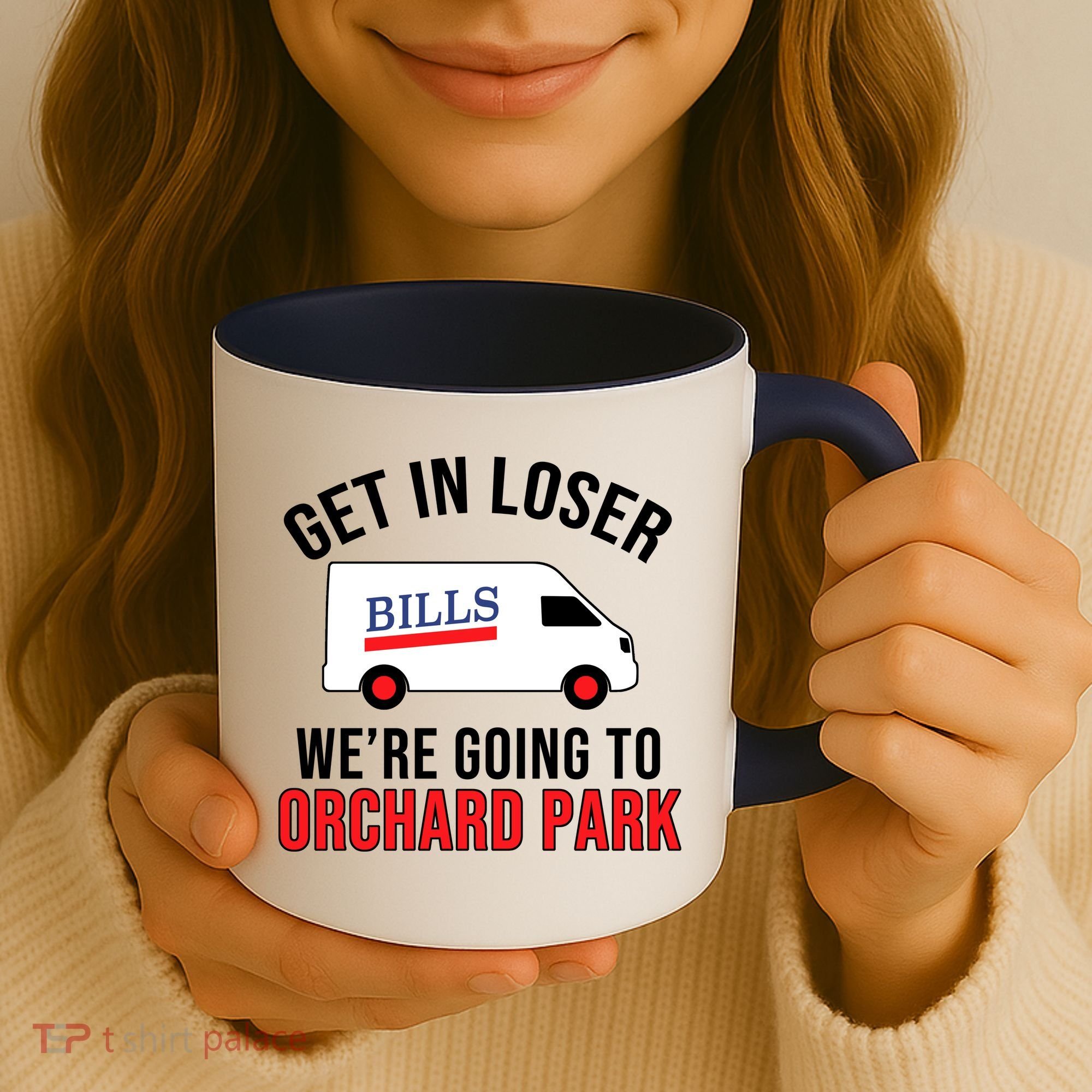 Get In Loser We're Going To Orchard Park Coffee Mug