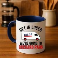 Get In Loser We're Going To Orchard Park Coffee Mug thumb 4