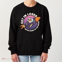 Get In Loser We're Going To The Moon Women's Sweatshirt thumb 0