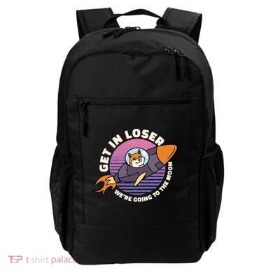 Get In Loser We're Going To The Moon Backpack