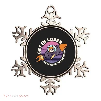 Get In Loser We're Going To The Moon Ornament