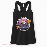 Get In Loser We're Going To The Moon Women's Tank Top thumb 0