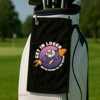 Get In Loser We're Going To The Moon Golf Towel thumb 2