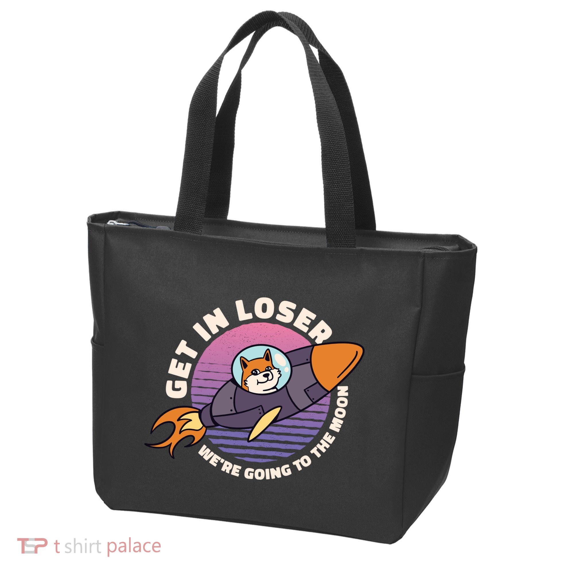 Get In Loser We're Going To The Moon Tote Bag