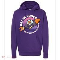 Get In Loser We're Going To The Moon Hoodie thumb 0