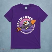 Get In Loser We're Going To The Moon T-Shirt thumb 5