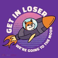 Get In Loser We're Going To The Moon Button thumb 1