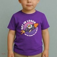 Get In Loser We're Going To The Moon Toddler T-Shirt thumb 2