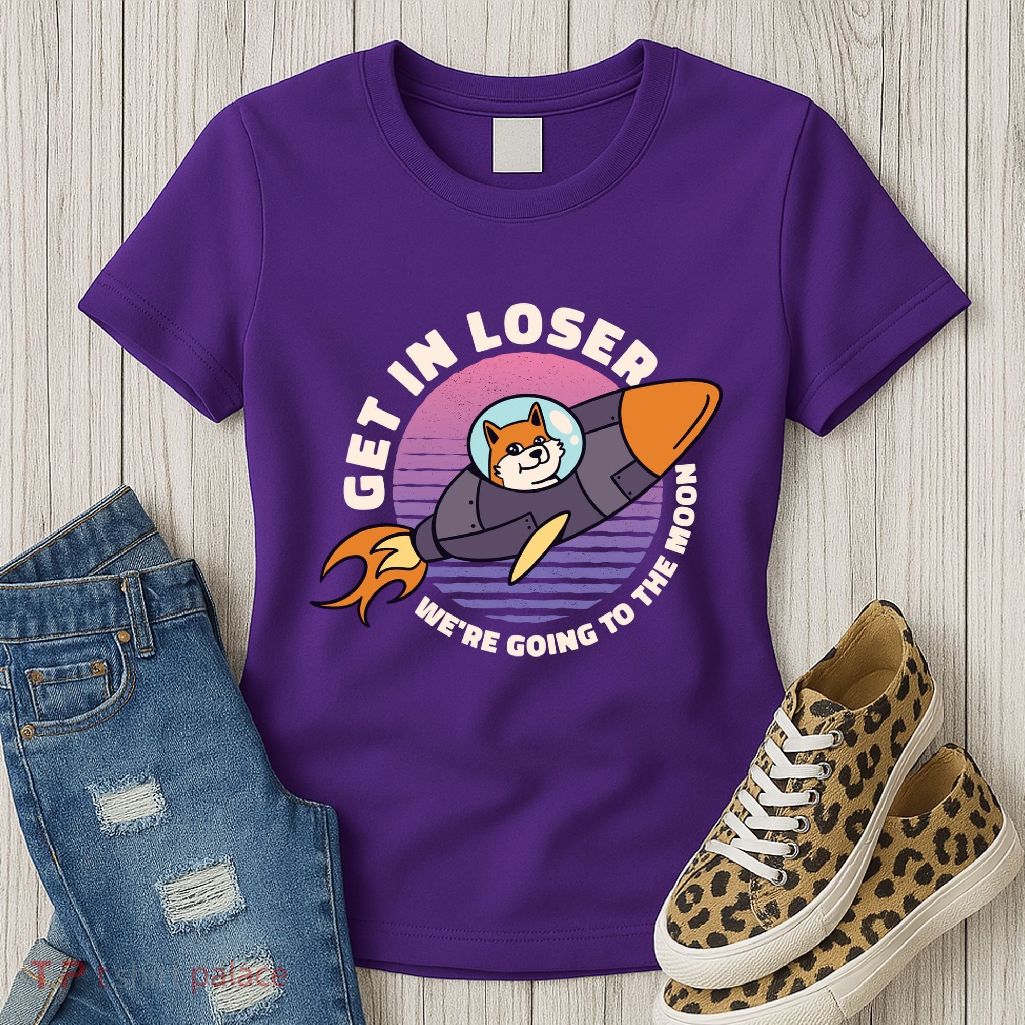 Get In Loser We're Going To The Moon Women's T-Shirt