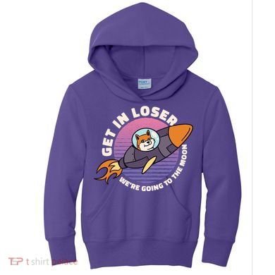 Get In Loser We're Going To The Moon Kids Hoodie