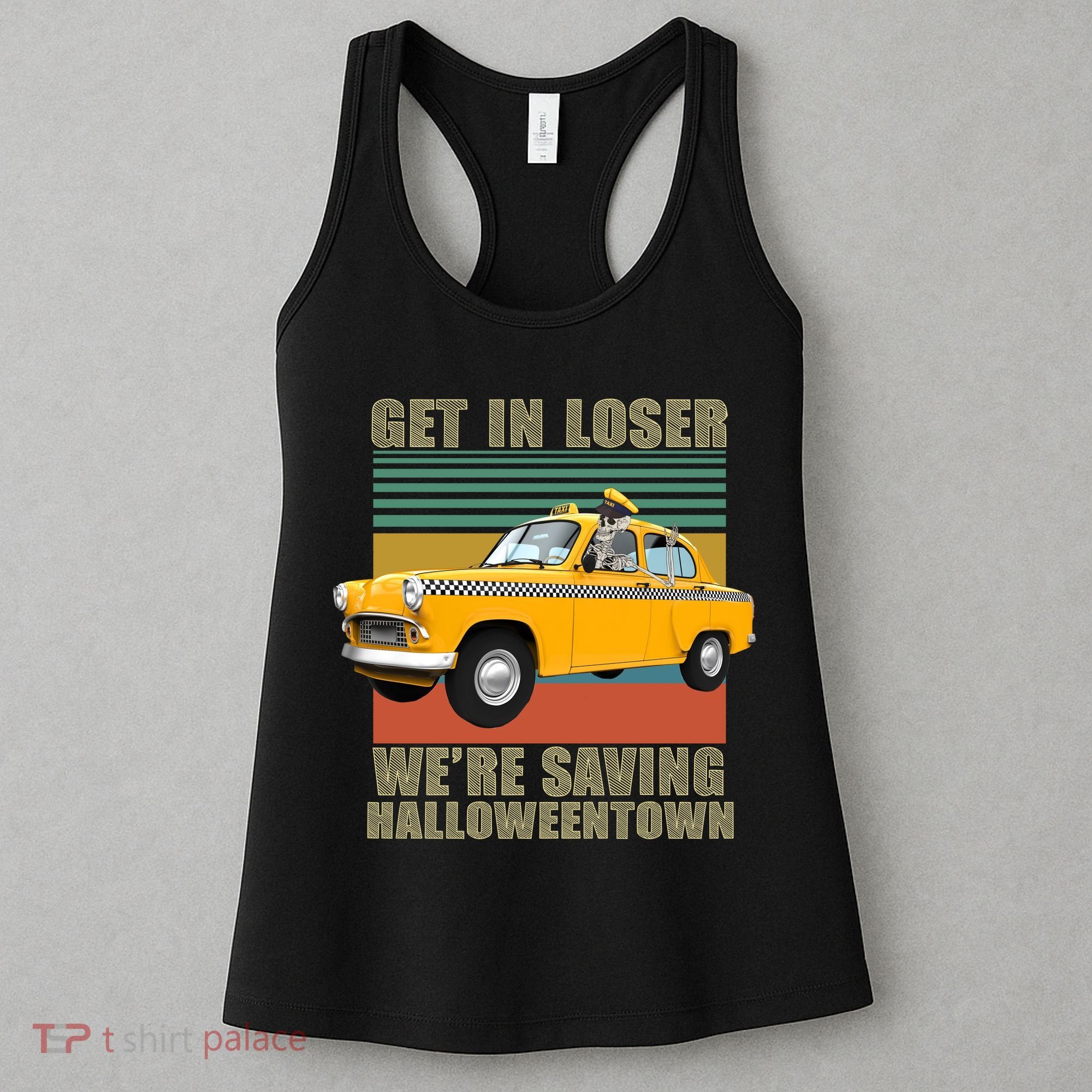 Get In Losers We're Saving Halloween Town Women's Tank Top