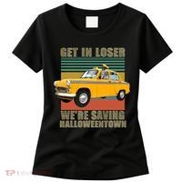 Get In Losers We're Saving Halloween Town Women's T-Shirt thumb 0