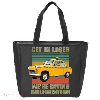 Get In Losers We're Saving Halloween Town Tote Bag
