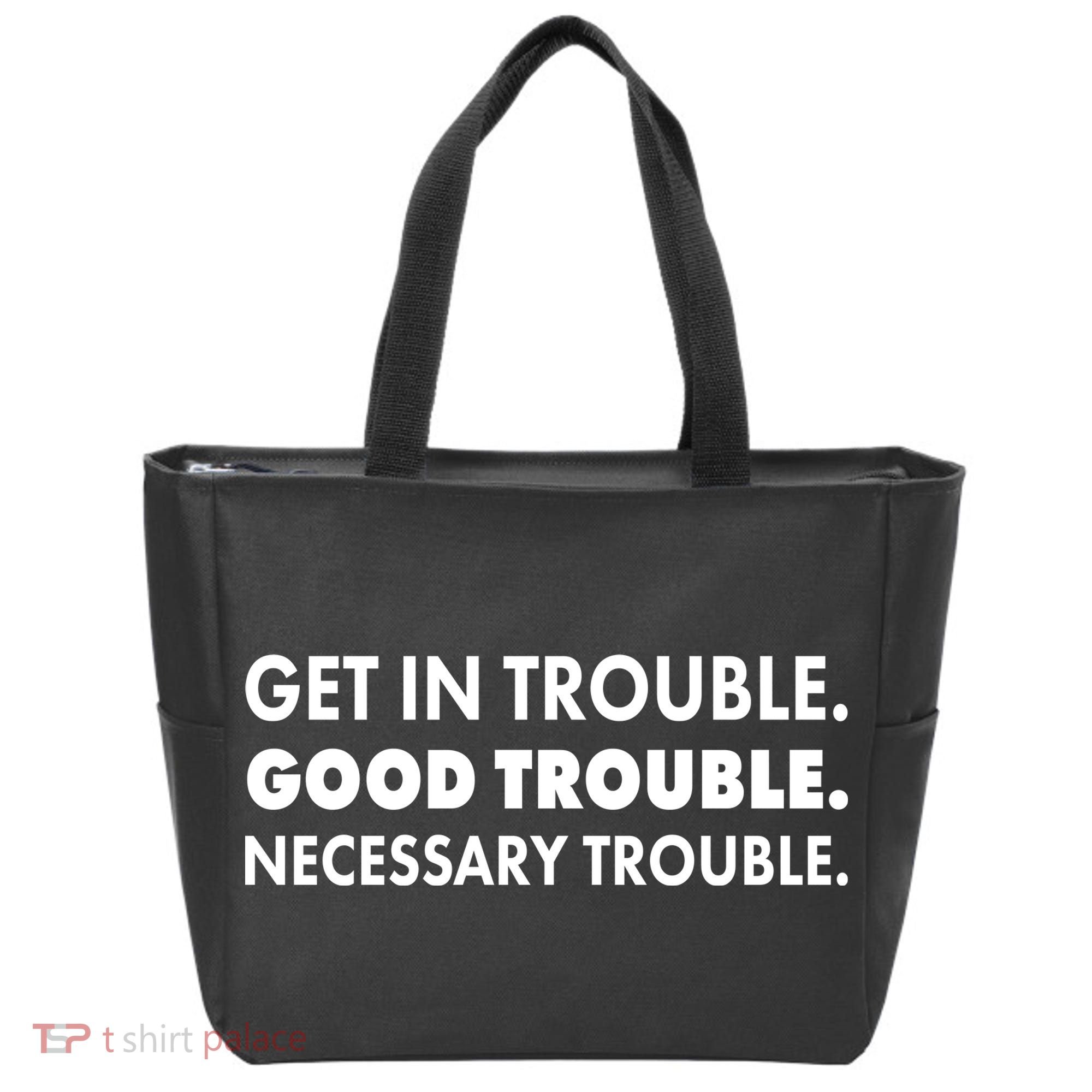 Get In Trouble Good Trouble Necessary Trouble Tote Bag