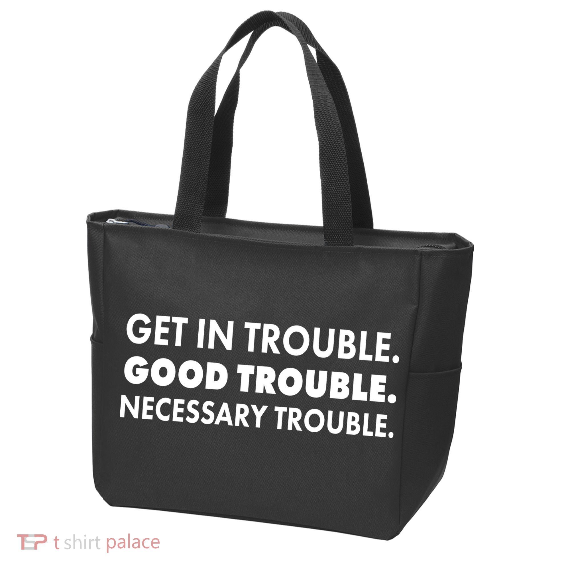 Get In Trouble Good Trouble Necessary Trouble Tote Bag