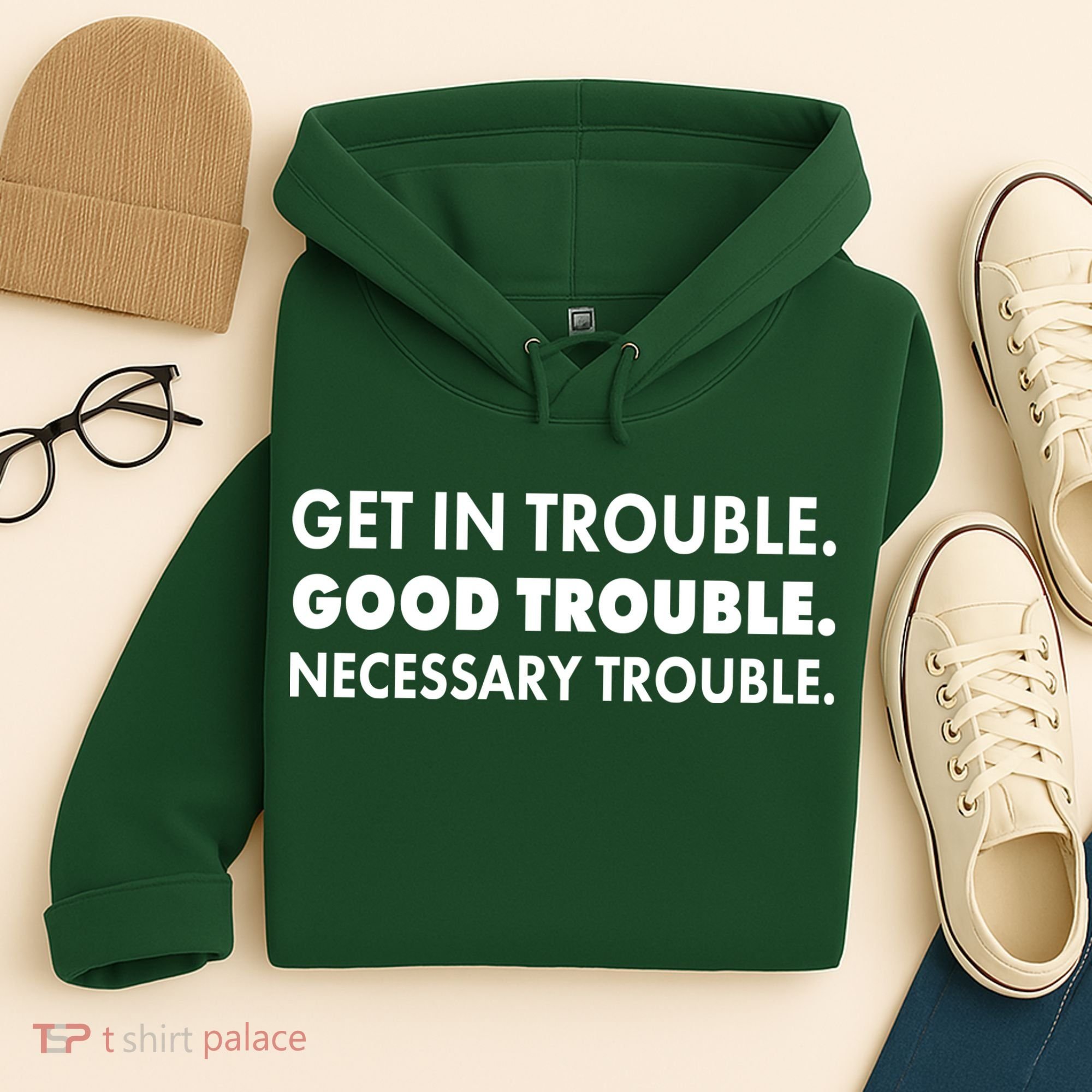 Get In Trouble Good Trouble Necessary Trouble Hoodie