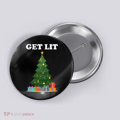 Get Lit Funny Christmas Button
