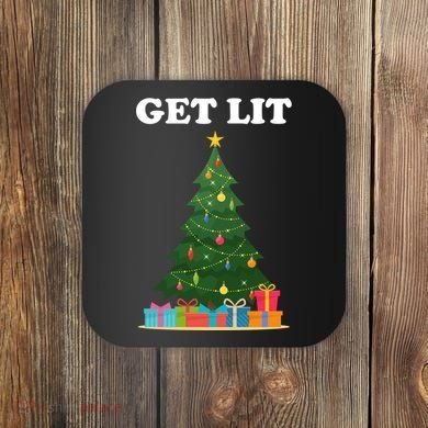Get Lit Funny Christmas Coaster