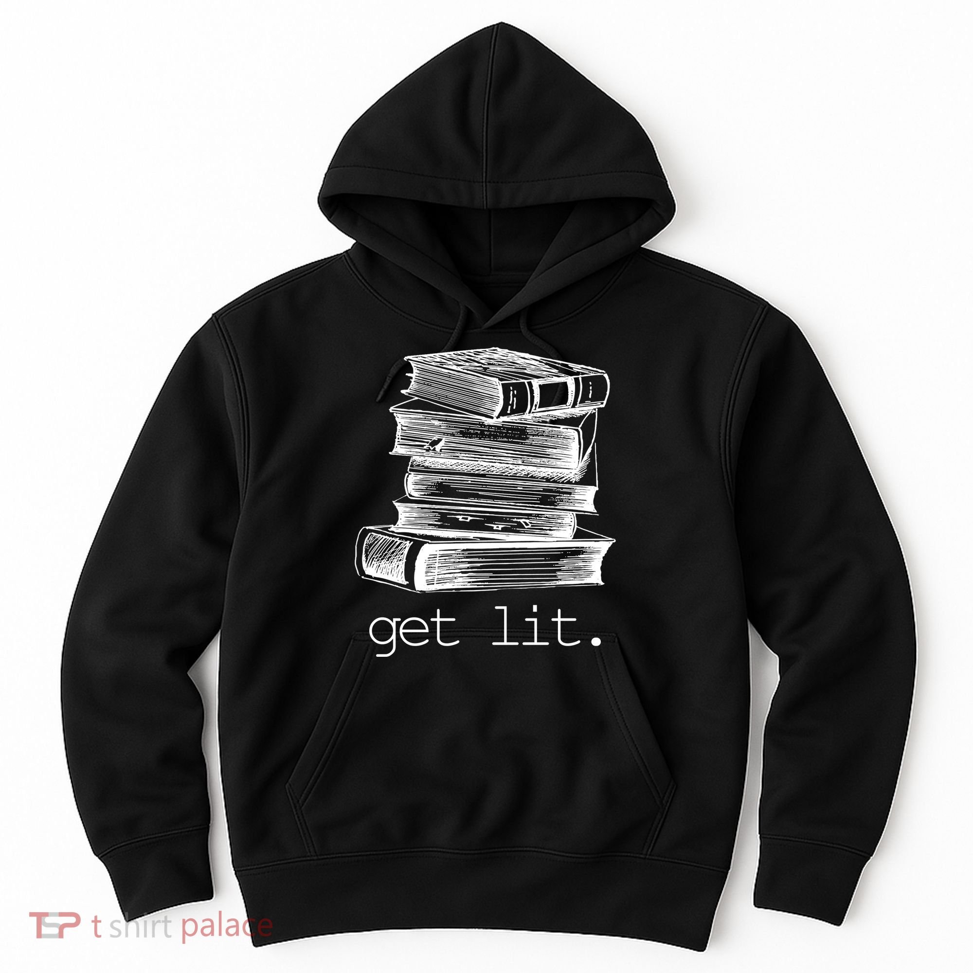 Get Lit Read Books Hoodie