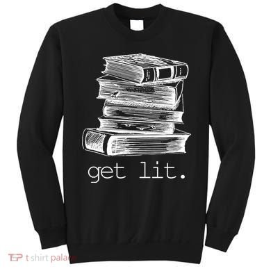 Get Lit Read Books Sweatshirt