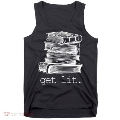 Get Lit Read Books Tank Top
