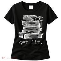 Get Lit Read Books Women's T-Shirt thumb 0