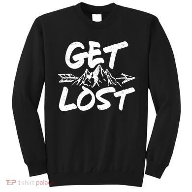 Get Lost Nature Wilderness Lover Sweatshirt