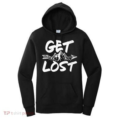 Get Lost Nature Wilderness Lover Women's Hoodie