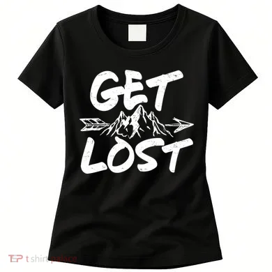 Get Lost Nature Wilderness Lover Women's T-Shirt