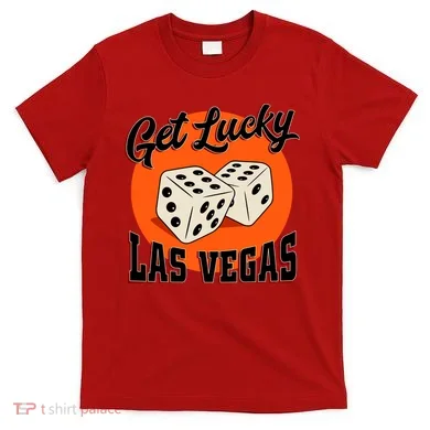 Get Lucky Las Vegas T-Shirt
