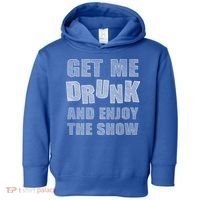 Get Me Drunk And Enjoy The Show Toddler Hoodie thumb 0