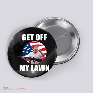 Get Off My Lawn Ken And Karen Button