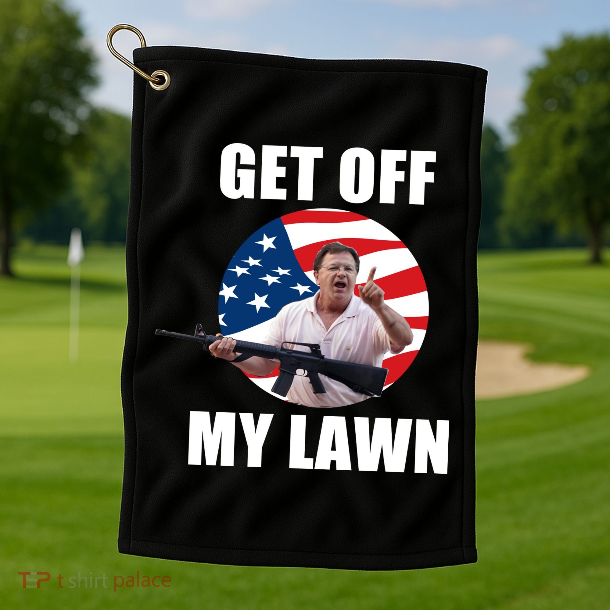 Get Off My Lawn Ken And Karen Golf Towel