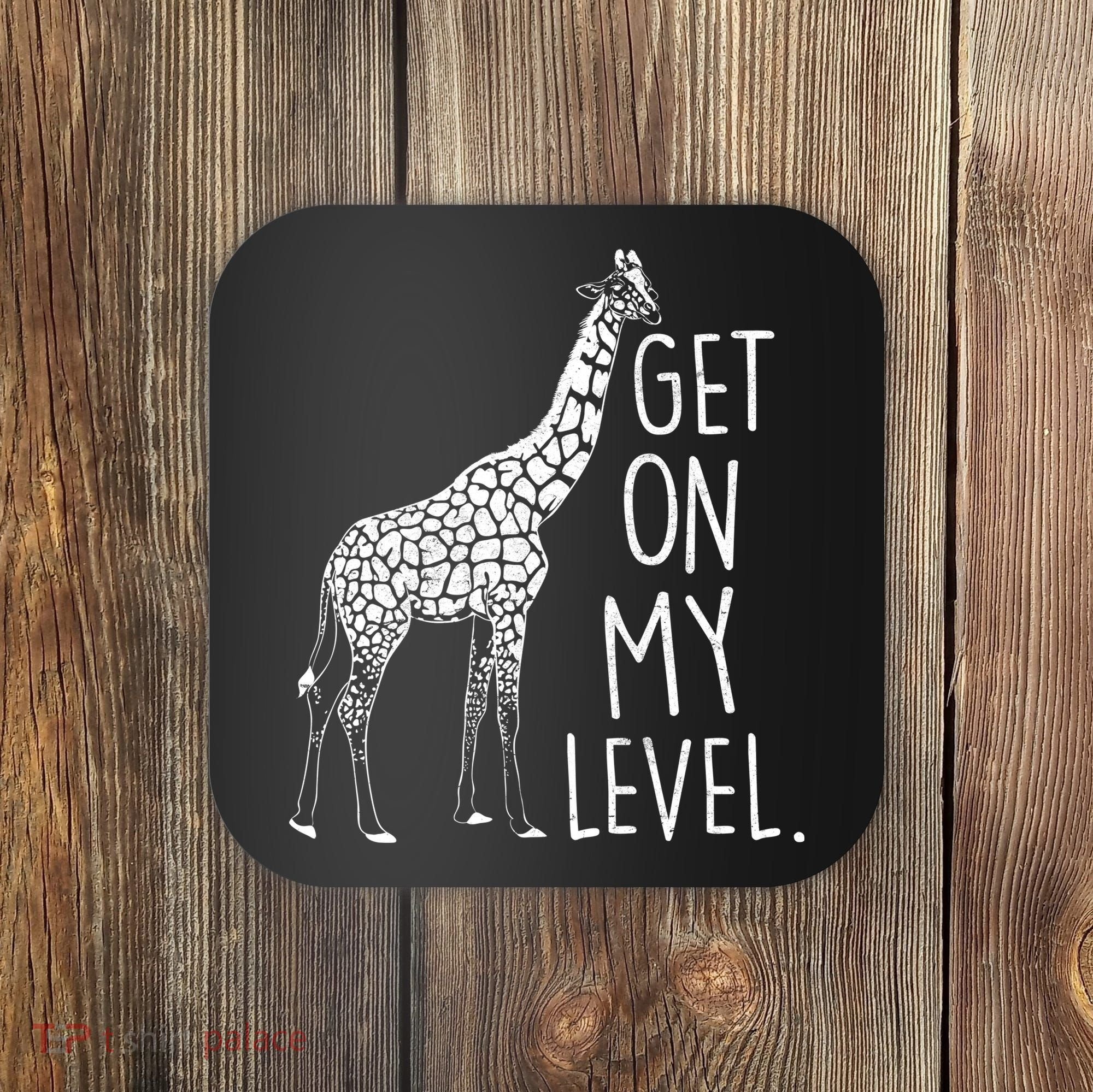 Get On My Level Giraffe Coaster