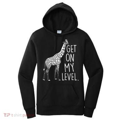 Get On My Level Giraffe Women's Hoodie