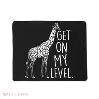Get On My Level Giraffe Mousepad thumb 0
