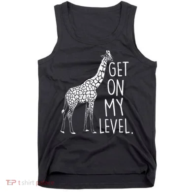 Get On My Level Giraffe Tank Top