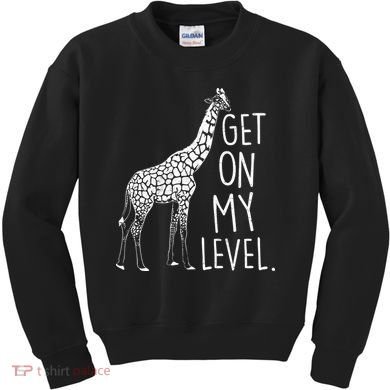 Get On My Level Giraffe Kids Sweatshirt