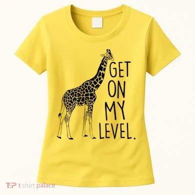 Get On My Level Giraffe Women's T-Shirt