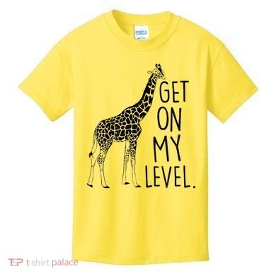Get On My Level Giraffe Kids T-Shirt