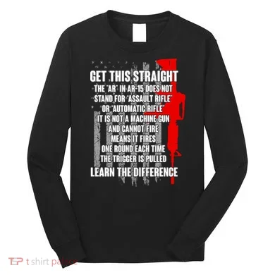 Get This Straight AR-15 US Flag Long Sleeve Shirt