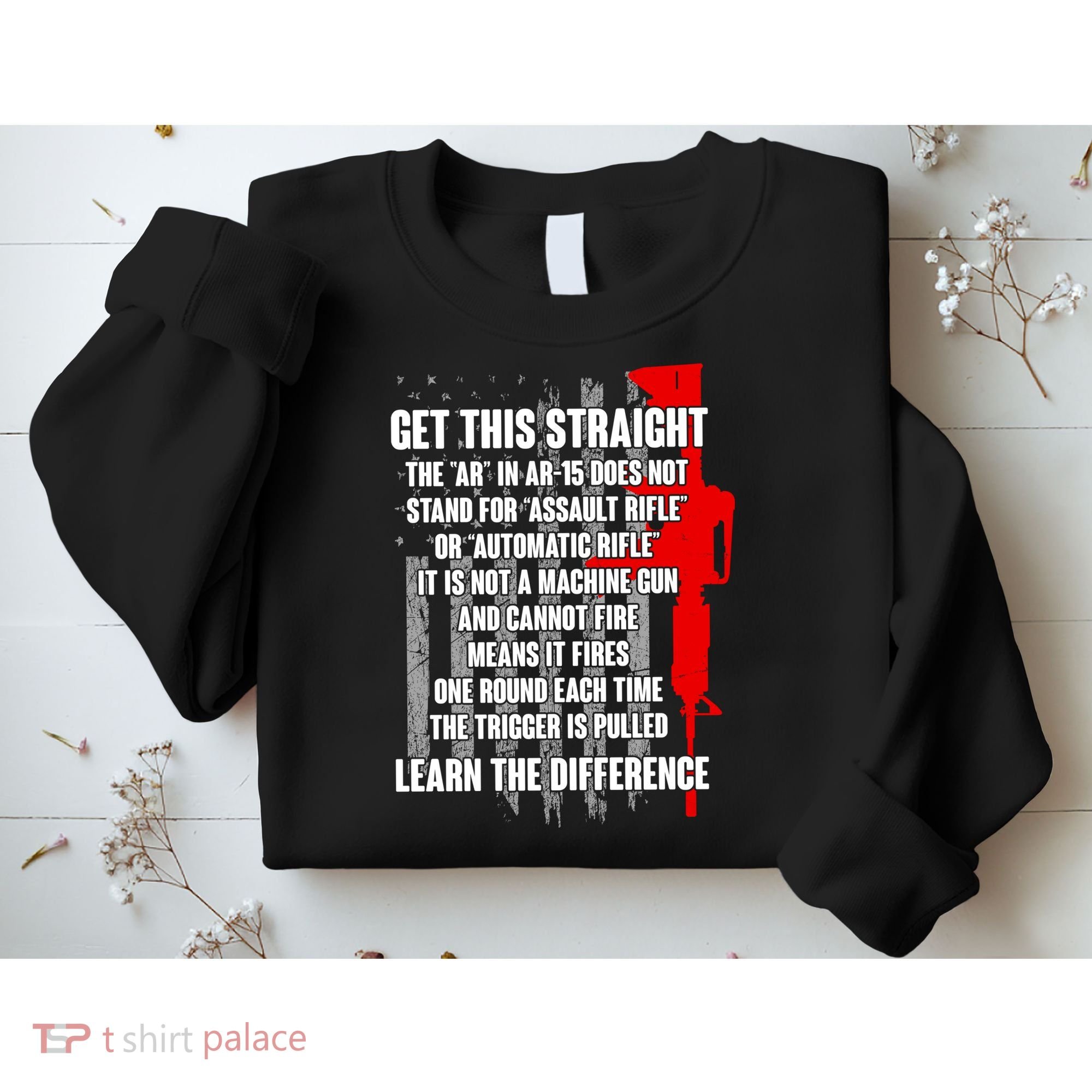 Get This Straight AR-15 US Flag Sweatshirt