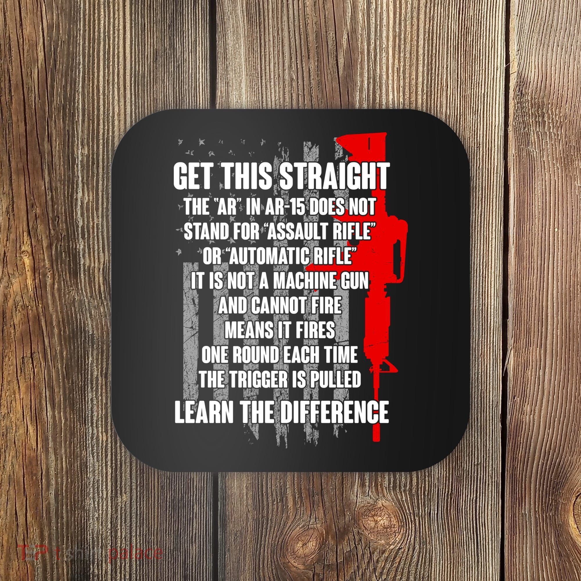 Get This Straight AR-15 US Flag Coaster