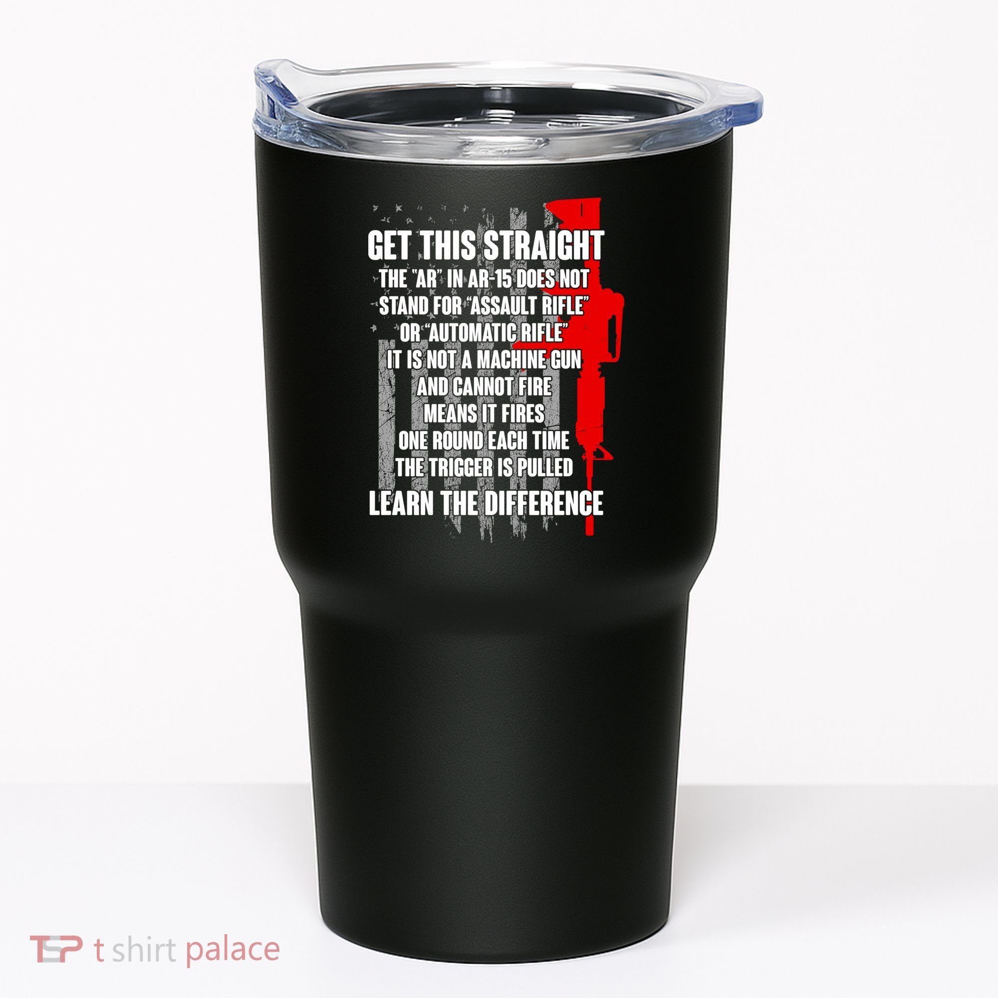Get This Straight AR-15 US Flag Tumbler