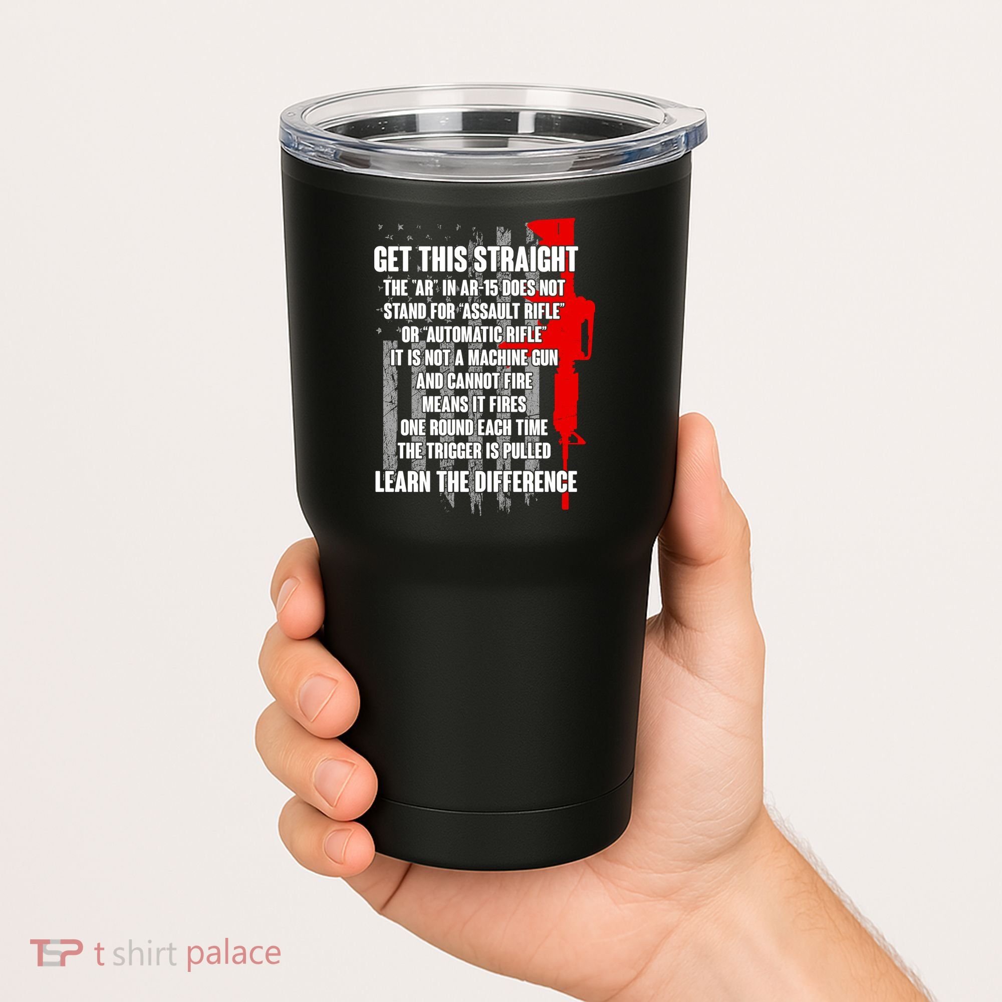 Get This Straight AR-15 US Flag Tumbler