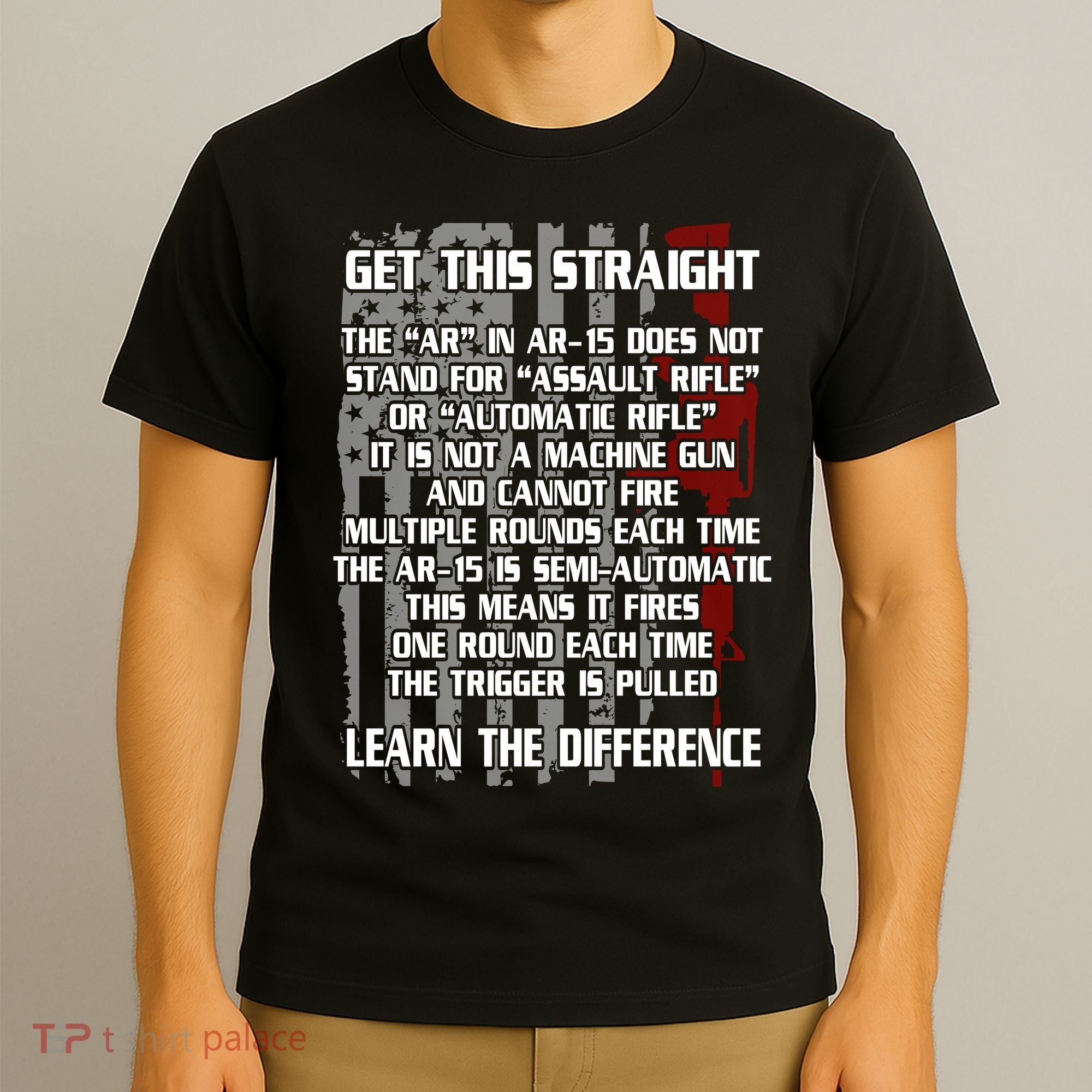 Get This Straight Learn the Difference AR-15 T-Shirt